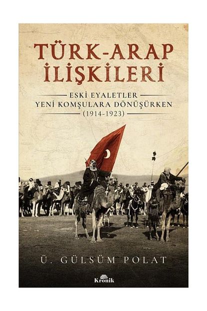 Kronik Kitap Turk Arap Iliskileri Trendyol