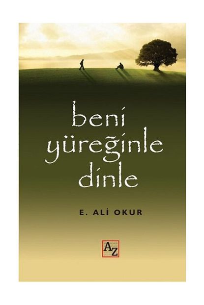 Az Kitap Beni Yureginle Dinle Trendyol