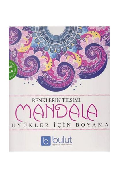 Bulut Yayinlari Renklerin Tilsimi Mandala Buyukler Icin Boyama Trendyol