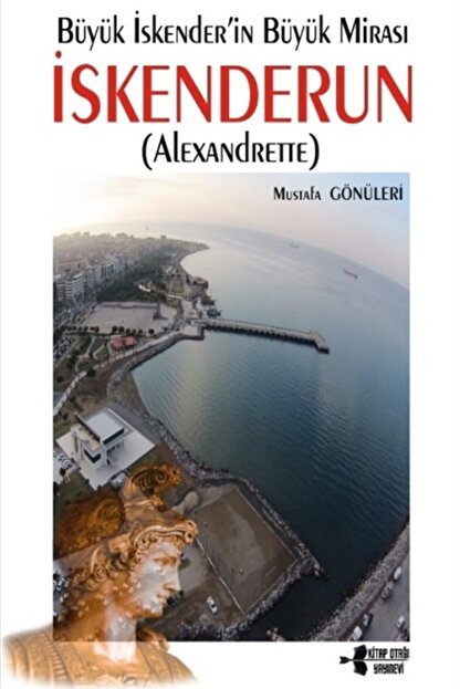 Kitap Otagi Yayin Evi Buyuk Iskender In Buyuk Mirasi Iskenderun Alexandrette Trendyol