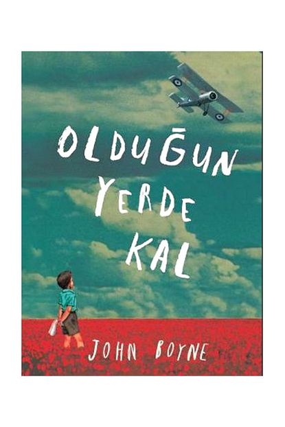 Tudem Yayinlari Ders Kitaplari Oldugun Yerde Kal John Boyne Trendyol