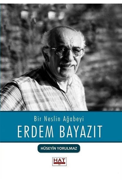 Hat Yayinevi Bir Neslin Agabeyi Erdem Bayazit Trendyol