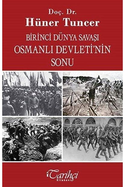 tarihci kitabevi birinci dunya savasi osmanli devletinin sonu fiyati yorumlari trendyol
