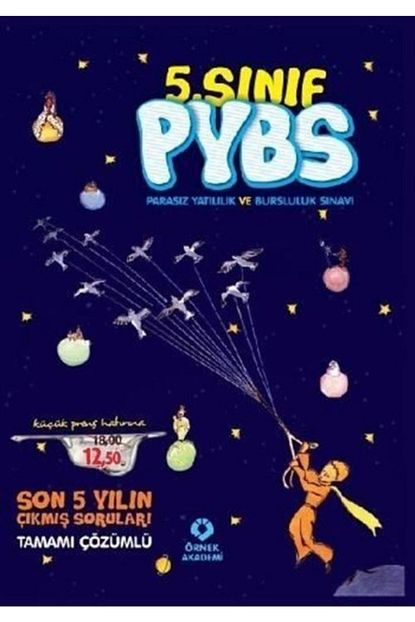 Ornek Akademi Yayinlari 5 Sinif Pybs Parasiz Yatililik Ve Bursluluk Sinavi Son 5 Yilin Cikmis Sorulari Tamami Cozumlu Trendyol