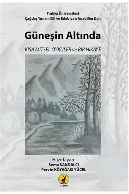 gunesin altinda kisa mitsel oykuler ve bir hikaye