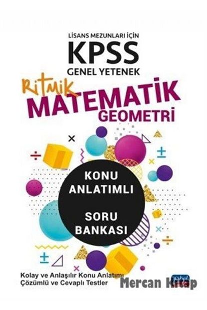 Nobel Sinav Yayinlari Kpss Genel Yetenek Matematik Geometri Lisans Mezunlari Icin Konu Anlatimli Soru Bankasi Trendyol