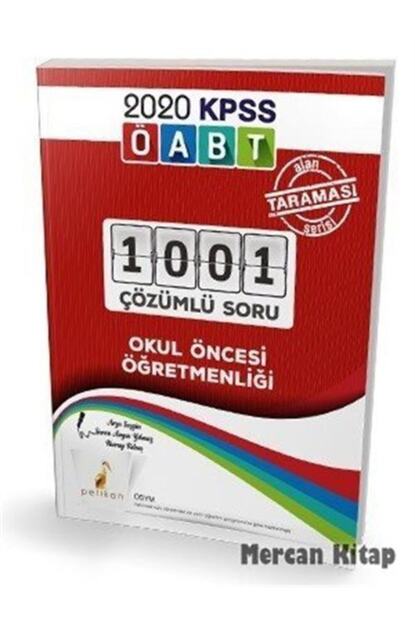 Pelikan Kitapevi 2020 Kpss Oabt Okul Oncesi Ogretmenligi Alan Taramasi Serisi 1001 Cozumlu Soru Trendyol