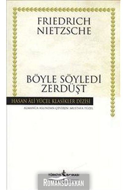 Turkiye Is Bankasi Kultur Yayinlari Boyle Soyledi Zerdust Hasan Ali Yucel Klasikleri Trendyol