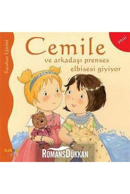 Kaknus Yayinlari Cemile Ve Arkadasi Prenses Elbisesi Giyiyor Trendyol