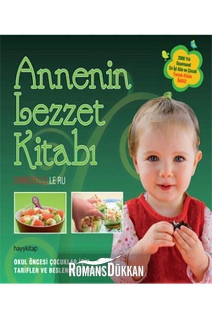 Hayykitap Annenin Lezzet Kitabi Okul Oncesi Cocuklar Icin Tarifler Ve Beslenme Onerileri Trendyol