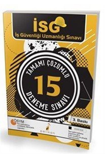 Pelikan Kitapevi Isg Is Guvenligi Uzmanligi Sinavi Tamami Cozumlu 15 Deneme Sinavi Trendyol