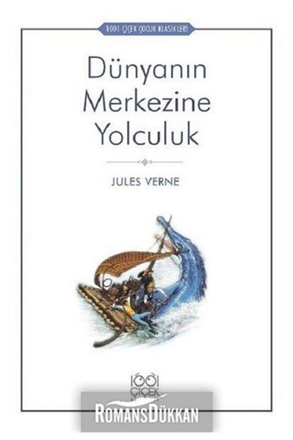 1001 Cicek Kitaplar Dunyanin Merkezine Yolculuk 1001 Cicek Cocuk Klasikleri Trendyol