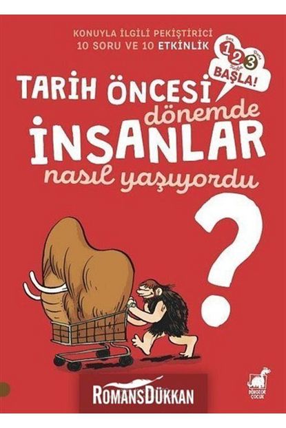 Dinozor Cocuk Tarih Oncesi Donemde Insanlar Nasil Yasiyordu 123 Basla Trendyol