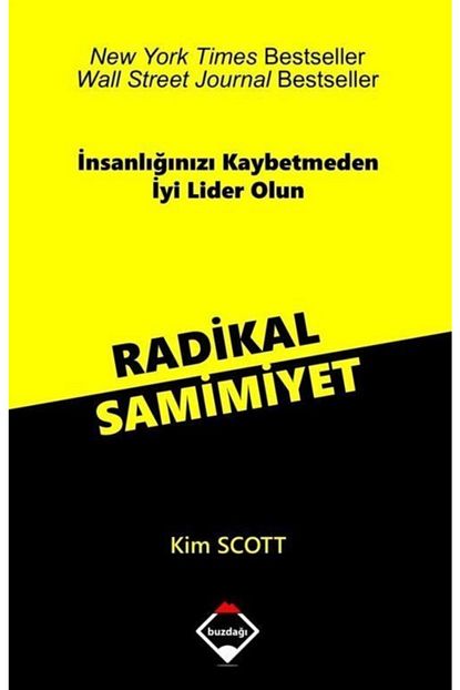 buzdagi yayinevi radikal samimiyet insanliginizi kaybetmeden iyi lider olun fiyati yorumlari trendyol