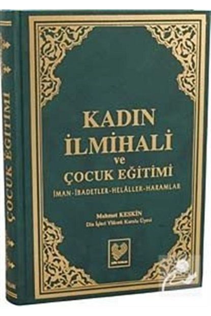 Cagri Yayinlari Kadin Ilmihali Ve Cocuk Egitimi Iman Ibadetler Helaller Haramlar Trendyol