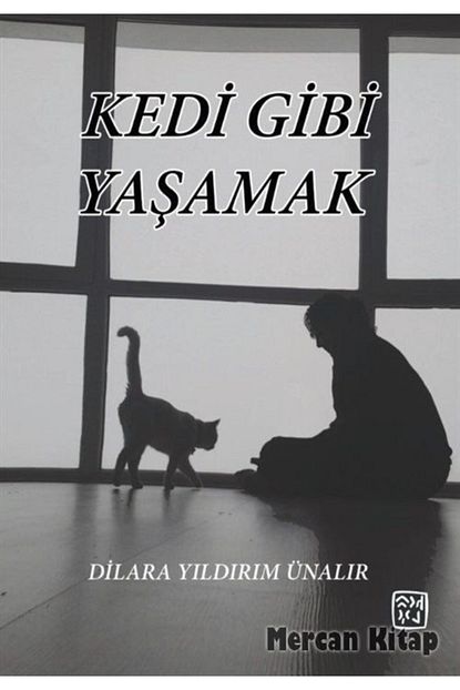 Kutlu Yayinevi Kedi Gibi Yasamak Trendyol