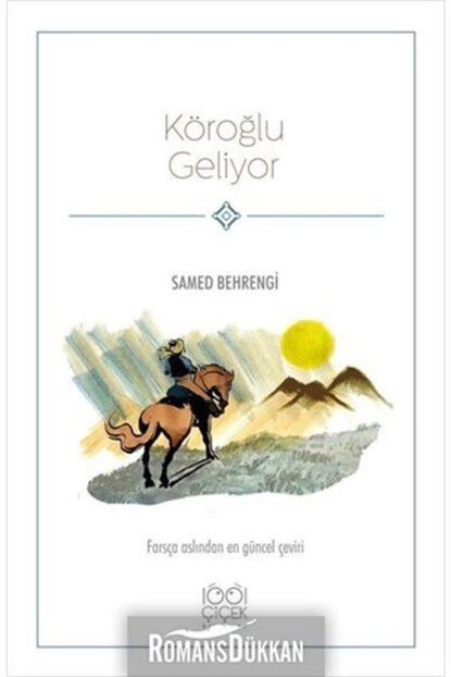 1001 Cicek Kitaplar Koroglu Geliyor Farsca Aslindan En Guzel Ceviri Fiyati Yorumlari Trendyol