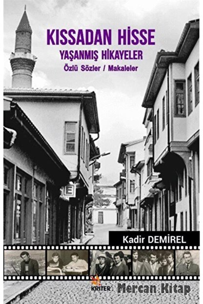 Kriter Yayinevi Kissadan Hisse Yasanmis Hikayeler Ozlu Sozler Makaleler Trendyol