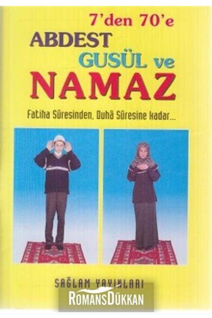 Saglam Yayinevi 7 Den 7 E Abdest Gusul Ve Namaz Kod 012 Fiyati Yorumlari Trendyol