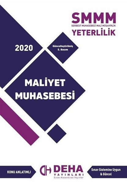 Deha Yayinlari 2019 Smmm Yeterlilik Konu Anlatimli Maliyet Muhasebesi Trendyol