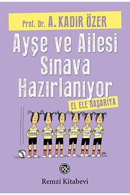 Remzi Yay Ayse Ve Ailesi Sinava Hazirlaniyor Trendyol