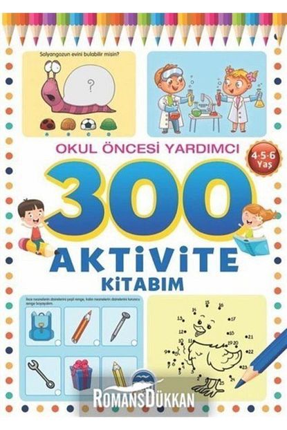 Marti Cocuk Yayinlari 300 Aktivite Kitabim Okul Oncesi Yardimci 4 5 6 Yas Trendyol