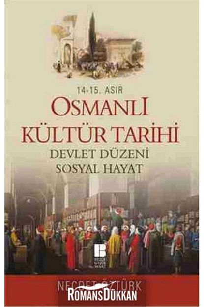 14 15 asir osmanli kultur tarihi devlet duzeni sosyal hayat