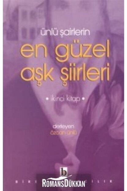 Birey Yayinlari Unlu Sairlerin En Guzel Ask Siirleri 2 Kitap Fiyati Yorumlari Trendyol