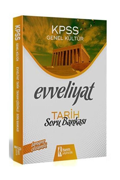 Isem Yayincilik 2020 Kpss Evveliyat Tarih Tamami Cozumlu Soru Bankasi Trendyol