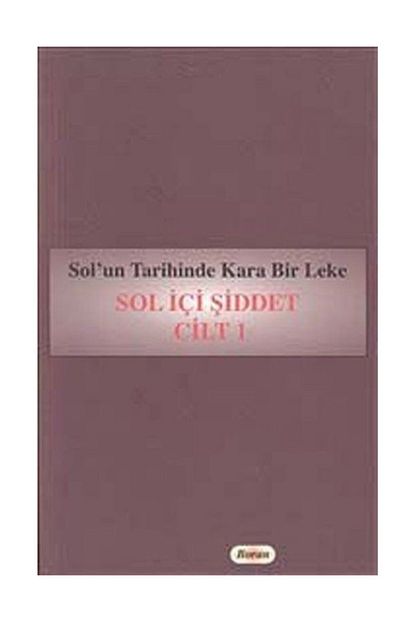 sol un tarihinde kara bir leke sol ici siddet 4 cilt takim
