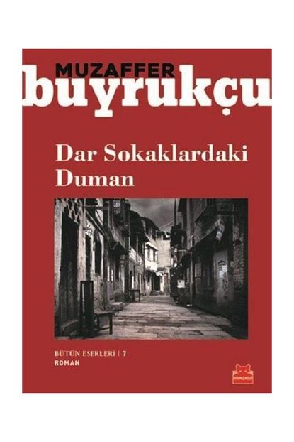 Kirmizi Kedi Yayinevi Dar Sokaklardaki Duman Butun Eserleri 7 Trendyol