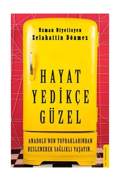 Destek Yayinlari Hayat Yedikce Guzel Selahattin Donmez Trendyol
