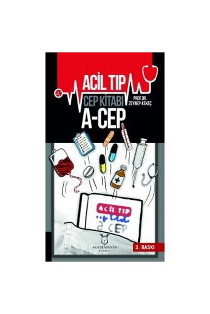 Akademisyen Kitabevi Acil Tip Cep Kitabi A Cep 3 Basim Prof Dr Zeynep Kekec 2020 Trendyol