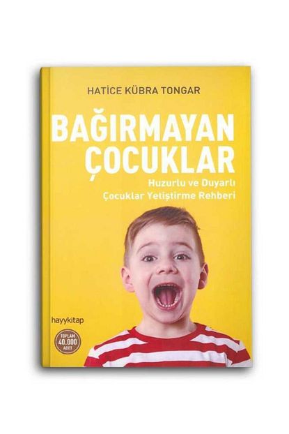 Hayykitap Bagirmayan Cocuklar Hatice Kubra Tongar Trendyol