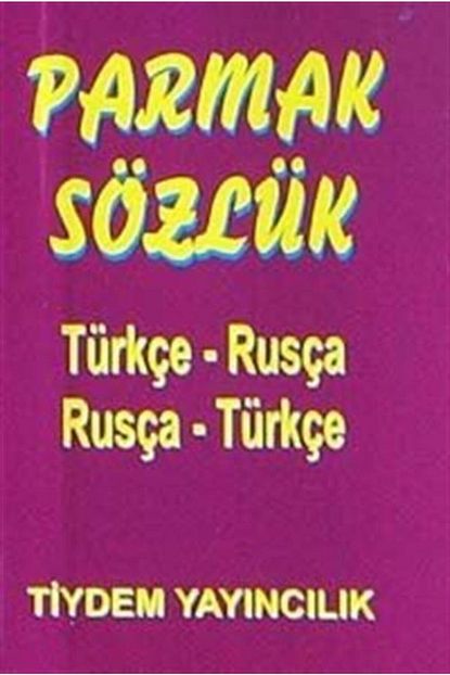 Tiydem Yayincilik Parmak Sozluk Turkce Rusca Rusca Turkce Fiyati Yorumlari Trendyol
