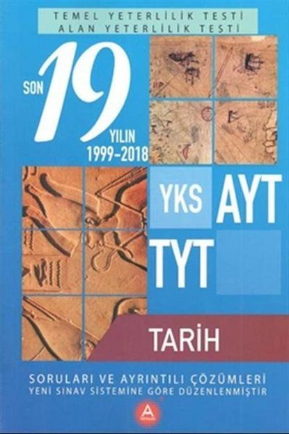 A Yayinlari Yks Ayt Tyt Tarih Son 19 Yilin Cikmis Sorulari Ve Ayrintili Cozumleri Trendyol
