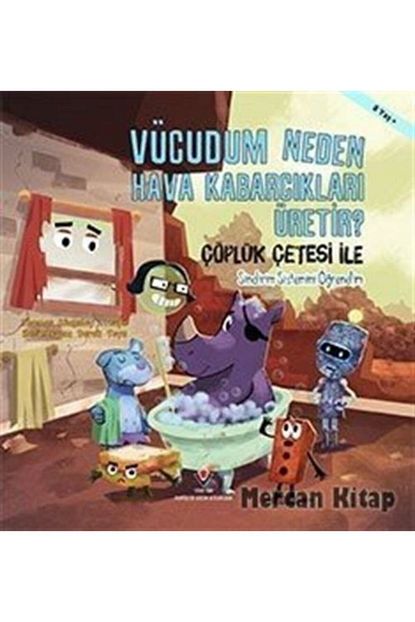 tubitak yayinlari vucudum neden hava kabarciklari uretir copluk cetesi ile sindirim sistemini ogrenelim fiyati yorumlari trendyol
