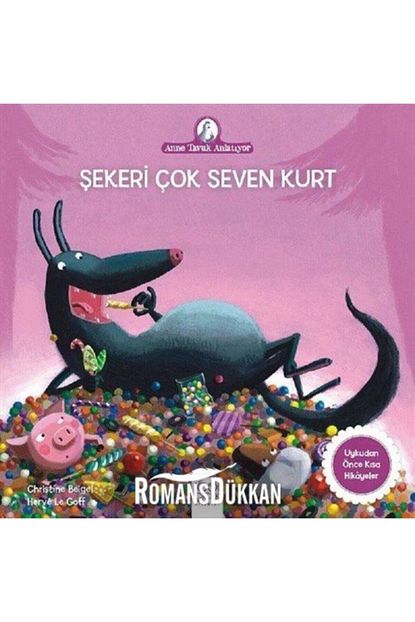 1001 cicek kitaplar sekeri cok seven kurt anne tavuk anlatiyor fiyati yorumlari trendyol