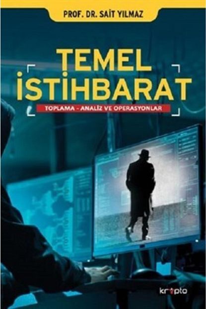 Kitap Temel Istihbarat Toplama Analiz Ve Operasyon Sait Yilmaz Trendyol