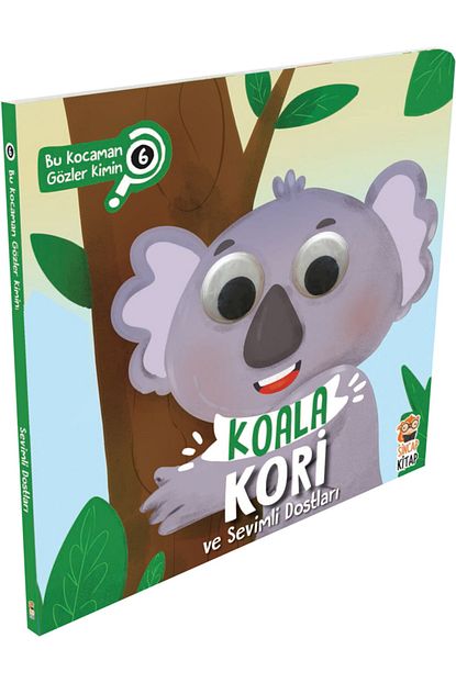 Sincap Kitap Koala Kori Ve Sevimli Dostlari Bu Kocaman Gozler Kimin Trendyol