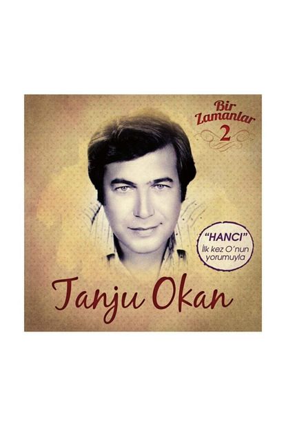 tanju okan bir zamanlar