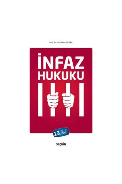 seckin yayincilik infaz hukuku 13 baski veli ozer ozbek 2021 02 fiyati yorumlari trendyol
