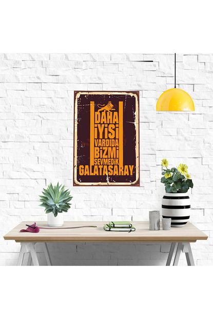Aksesura Daha Iyisi Vardida Bizmi Sevmedik Galatasaray Retro Ahsap Poster Trendyol