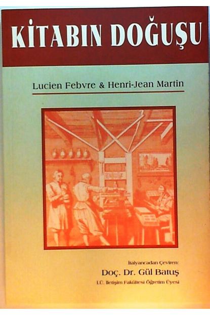 Avciol Basim Yayim Ferda Kitabevi Kitabin Dogusu Yazar Lucien Febre Henri Jean Martin Trendyol