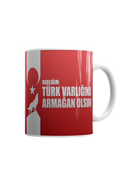 Baski Dukkani Ayyildiz Varligin Turk Varligina Armagan Olsun Turk Bayragi Kupa Trendyol