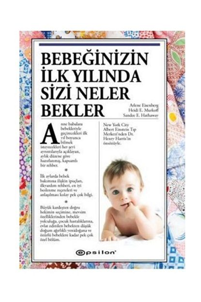 Epsilon Yayinevi Bebeginizin Ilk Yilinda Sizi Neler Bekler Arlene Eisenberg Trendyol