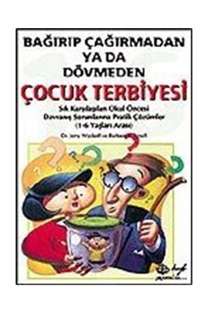 hyb yayincilik bagirip cagirmadan ya da dovmeden cocuk terbiyesi fiyati yorumlari trendyol