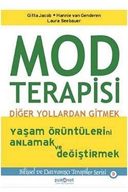 Psikonet Yayinlari Mod Terapisi Diger Yollardan Gitmek Trendyol