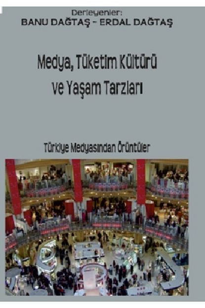 medya tuketim kulturu ve yasam tarzlari