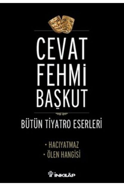 butun tiyatro eserleri haciyatmaz olen hangisi